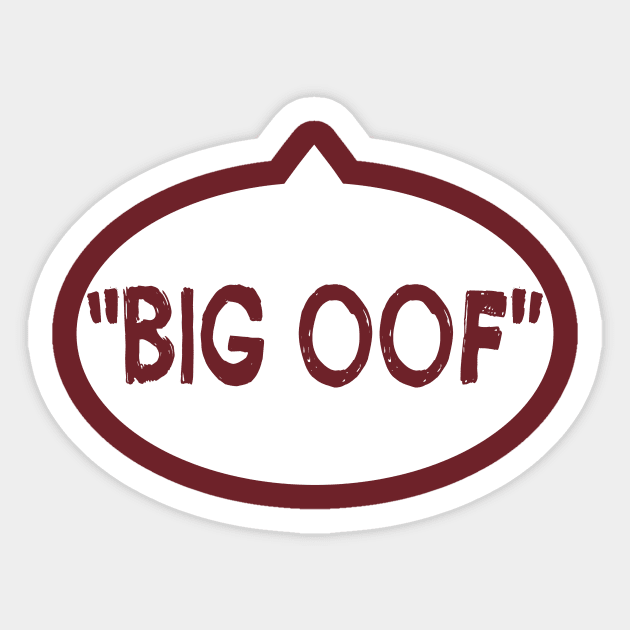 Big OOF Sticker by Kris Salty